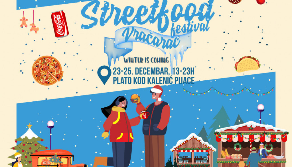 ZIMSKE ČAROLIJE U BEOGRADU Street Food Festival stiže na Vračar, ulaz je besplatan, a očekuje vas mnogo zabave