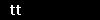 tt